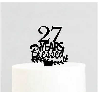 27th Birthday - Anniversary Blessed Years Cake Decoration Topper