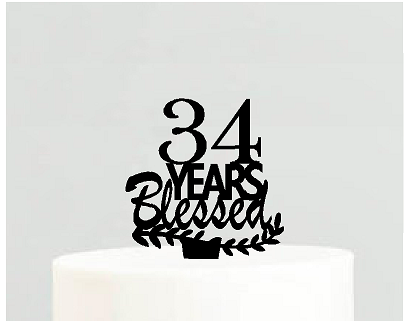 34th Birthday - Anniversary Blessed Years Cake Decoration Topper