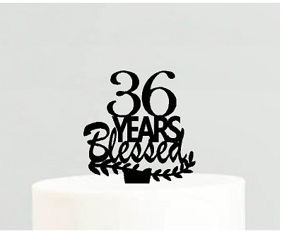 36th Birthday - Anniversary Blessed Years Cake Decoration Topper