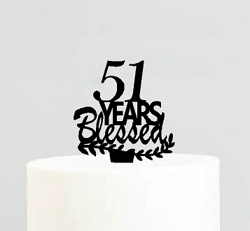 51st Birthday - Anniversary Blessed Years Cake Decoration Topper