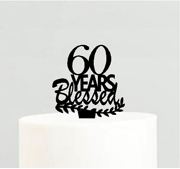 60th Birthday - Anniversary Blessed Years Cake Decoration Topper