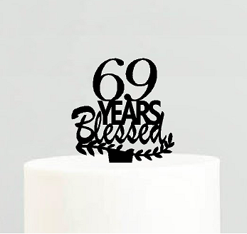 69th Birthday - Anniversary Blessed Years Cake Decoration Topper