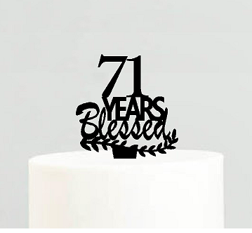 71st Birthday - Anniversary Blessed Years Cake Decoration Topper