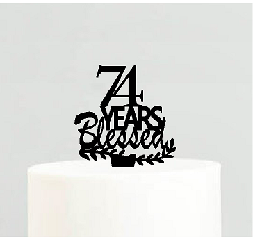 74th Birthday - Anniversary Blessed Years Cake Decoration Topper