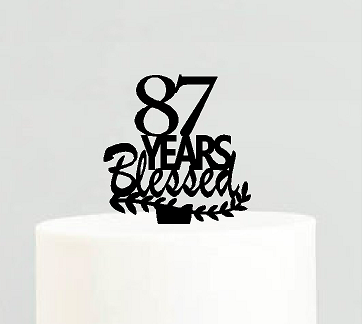 87th Birthday - Anniversary Blessed Years Cake Decoration Topper