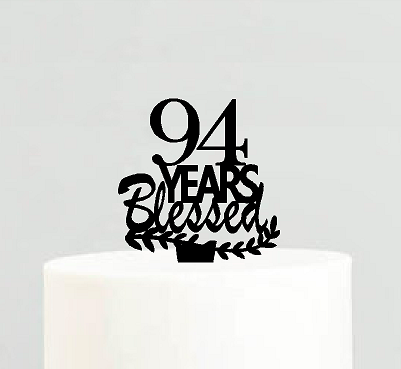 94th Birthday - Anniversary Blessed Years Cake Decoration Topper