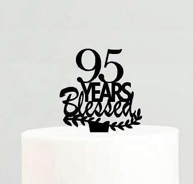 95th Birthday - Anniversary Blessed Years Cake Decoration Topper