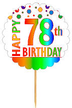 Happy 78th Birthday Rainbow Cupcake Decoration Topper Picks -12pk